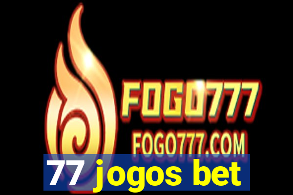 77 jogos bet